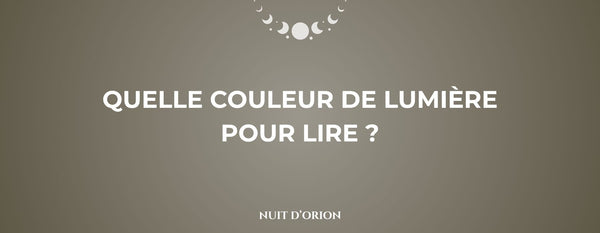 quelle couleur de lumière pour lire